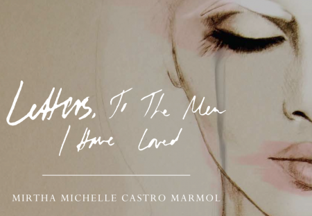 Mirtha Michelle Exclusive Interview and Review of Letters, To The Men I Have Loved
