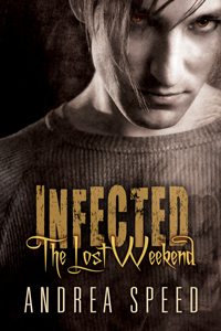Infected The Lost Weekend